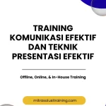 pelatihan KOMUNIKASI EFEKTIF DAN TEKNIK PRESENTASI EFEKTIF di bali