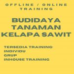 pelatihan Budidaya Tanaman Kelapa Sawit online