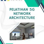 pelatihan 5G Network Architecture jakarta