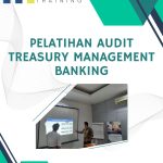 pelatihan Audit Treasury Management Banking jakarta