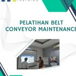 pelatihan Belt Conveyor Maintenance jakarta