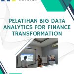 pelatihan Big Data Analytics for Finance Transformation jakarta