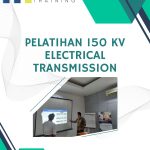 pelatihan 150 kV Electrical Transmission jakarta