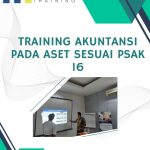 pelatihan akuntansi pada aset sesuai psak 16 jakarta