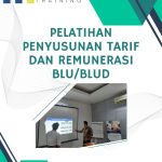 pelatihan PENYUSUNAN TARIF DAN REMUNERASI BLU/BLUD jakarta