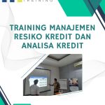 pelatihan manajemen resiko kredit dan analisa kredit jakarta