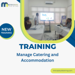 TRAINING MANAGE CATERING AND ACCOMMODATION