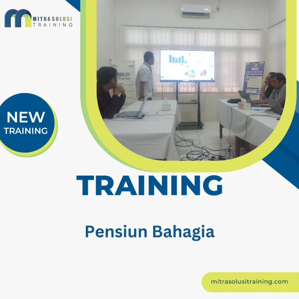 TRAINING PENSIUN BAHAGIA