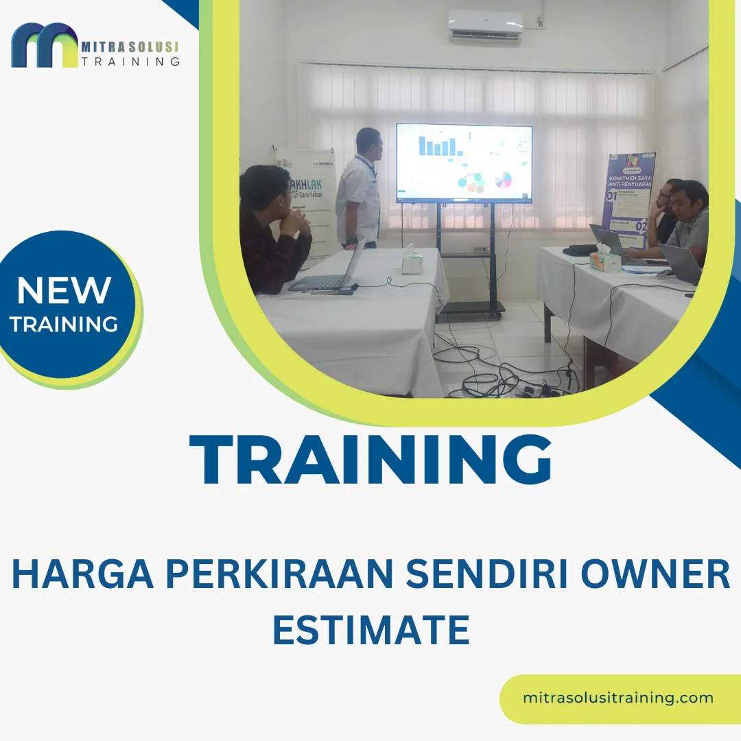 TRAINING HARGA PERKIRAAN SENDIRI OWNER ESTIMATE
