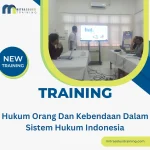 TRAINING HUKUM ORANG DAN KEBENDAAN DALAM SISTEM HUKUM INDONESIA