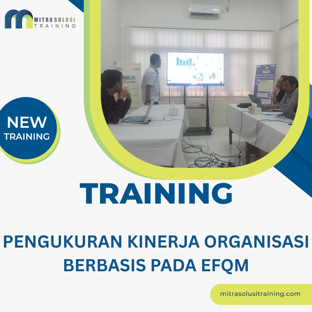 TRAINING PENGUKURAN KINERJA ORGANISASI BERBASIS PADA EFQM