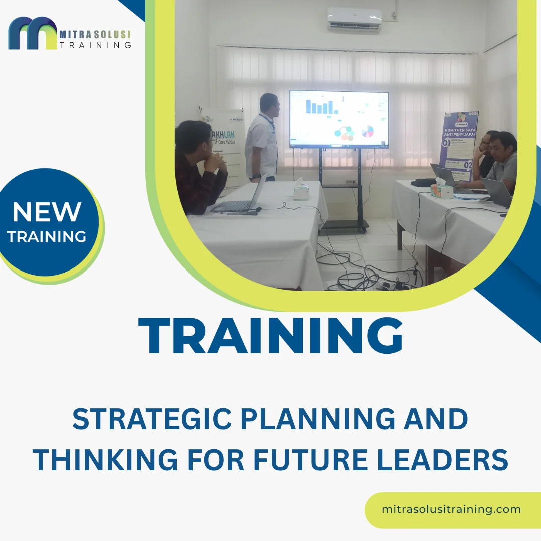 TRAINING STRATEGIC PLANNING AND THINKING FOR FUTURE LEADERS