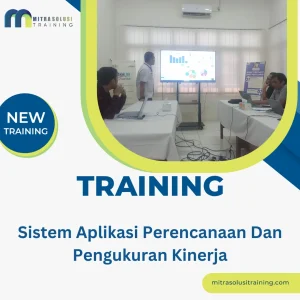 TRAINING SISTEM APLIKASI PERENCANAAN DAN PENGUKURAN KINERJA