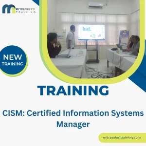 TRAINING CISM: CERTIFIED INFORMATION SYSTEMS MANAGER