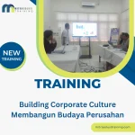 TRAINING BUILDING CORPORATE CULTURE MEMBANGUN BUDAYA PERUSAHAN