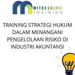 training-strategi-hukum-dalam-menangani-pengelolaan-risiko-di-industri-akuntansi