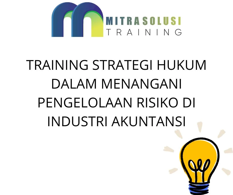 training-strategi-hukum-dalam-menangani-pengelolaan-risiko-di-industri-akuntansi