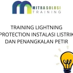 TRAINING LIGHTING PROTECTION INSTALASI LISTRIK DAN PENANGAKALAN PETIR