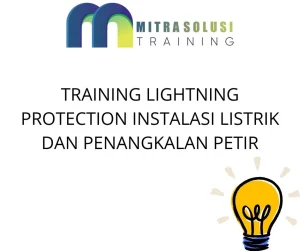 TRAINING LIGHTING PROTECTION INSTALASI LISTRIK DAN PENANGAKALAN PETIR