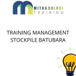 TRAINING MANAGEMENT STOCKPILE BATUBARA