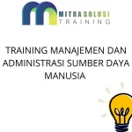 TRAINING MANAJEMEN DAN ADMINISTRASI SUMBER DAYA MANUSIA