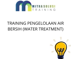 TRAINING PENGELOLAAN AIR BERSIH (WATER TREATMENT)