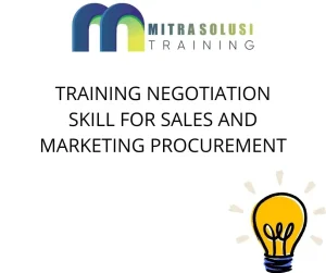 training Teknik Negosiasi untuk Sales dan Purchasing