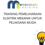 training Pemeliharaan Elektrik Mekanik Dasar