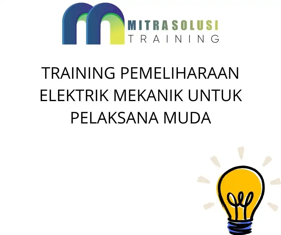 training Pemeliharaan Elektrik Mekanik Dasar