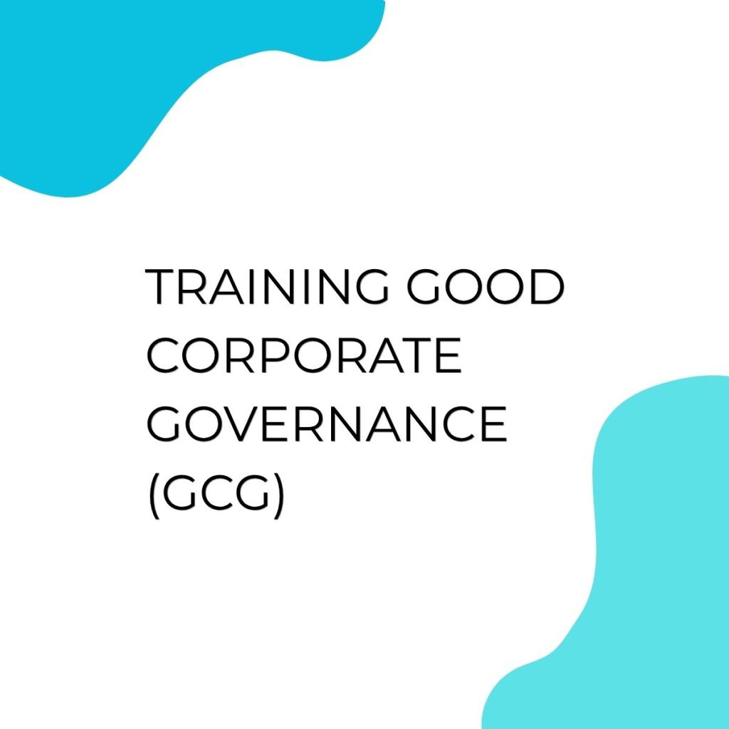 pelatihan GOOD CORPORATE GOVERNANCE (GCG) di bali