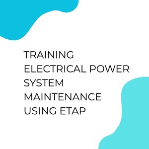 pelatihan Electrical Power System Maintenance Using (ETAP) di bali