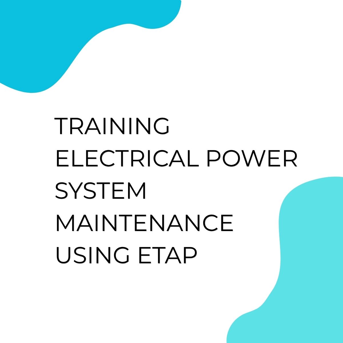 pelatihan Electrical Power System Maintenance Using (ETAP) di bali
