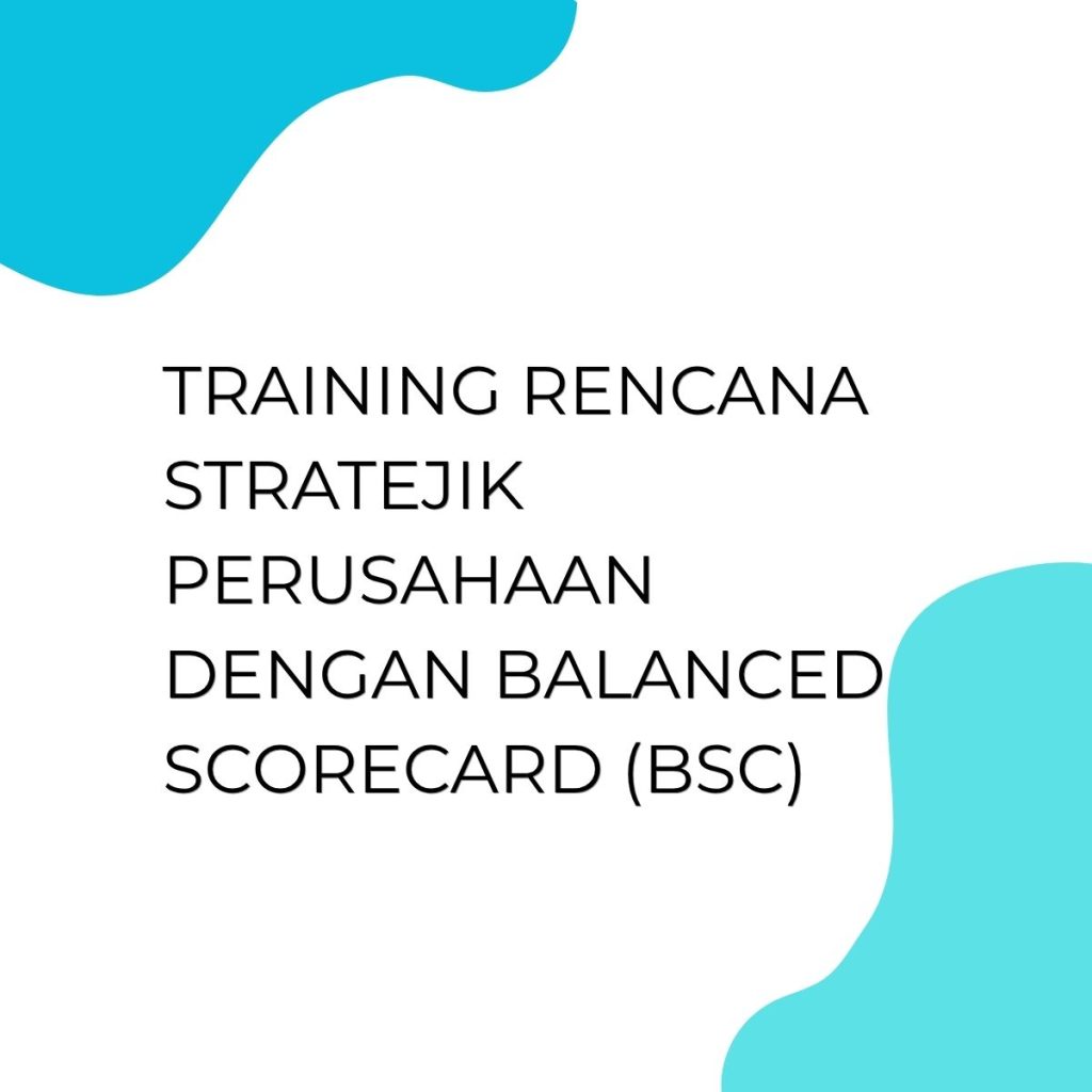 pelatihan Rencana Stratejik Perusahaan BSC di bali