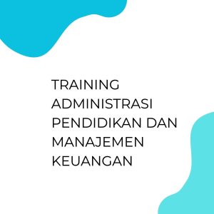 pelatihan Administrasi Pendidikan dan Manajemen Keuangan di bali