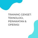 pelatihan PELATIHAN GENSET: TEKNOLOGI, PERAWATAN & OPERASI di bali