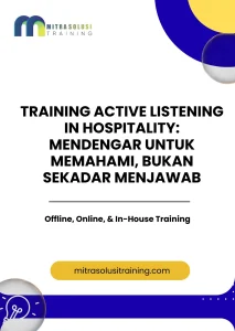 pelatihan ACTIVE LISTENING IN HOSPITALITY: MENDENGAR UNTUK MEMAHAMI, BUKAN SEKADAR MENJAWAB di bali