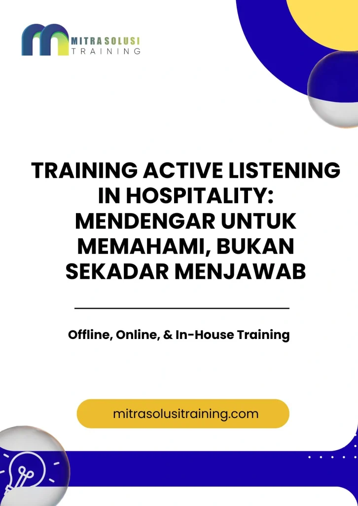 pelatihan ACTIVE LISTENING IN HOSPITALITY: MENDENGAR UNTUK MEMAHAMI, BUKAN SEKADAR MENJAWAB di bali