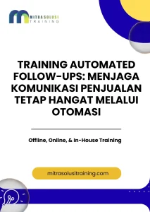 pelatihan AUTOMATED FOLLOW-UPS: MENJAGA KOMUNIKASI PENJUALAN TETAP HANGAT MELALUI OTOMASI di bali