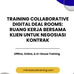 pelatihan COLLABORATIVE DIGITAL DEAL ROOMS: RUANG KERJA BERSAMA KLIEN UNTUK NEGOSIASI KONTRAK di bali