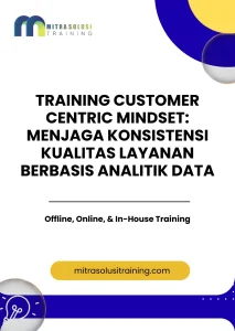 pelatihan CUSTOMER CENTRIC MINDSET: MENJAGA KONSISTENSI KUALITAS LAYANAN BERBASIS ANALITIK DATA di bali