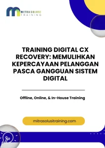 pelatihan DIGITAL CX RECOVERY: MEMULIHKAN KEPERCAYAAN PELANGGAN PASCA GANGGUAN SISTEM DIGITAL di bali