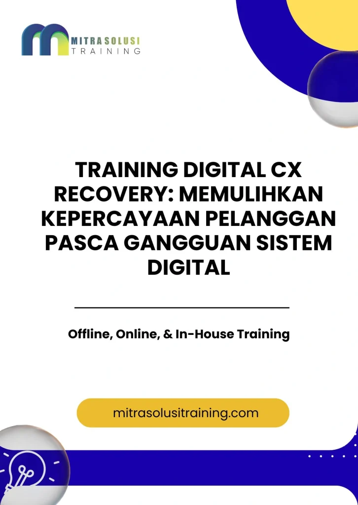 pelatihan DIGITAL CX RECOVERY: MEMULIHKAN KEPERCAYAAN PELANGGAN PASCA GANGGUAN SISTEM DIGITAL di bali