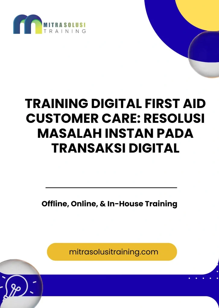 pelatihan DIGITAL FIRST AID CUSTOMER CARE: RESOLUSI MASALAH INSTAN PADA TRANSAKSI DIGITAL di bali