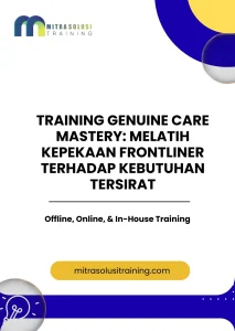 pelatihan GENUINE CARE MASTERY: MELATIH KEPEKAAN FRONTLINER TERHADAP KEBUTUHAN TERSIRAT di bali