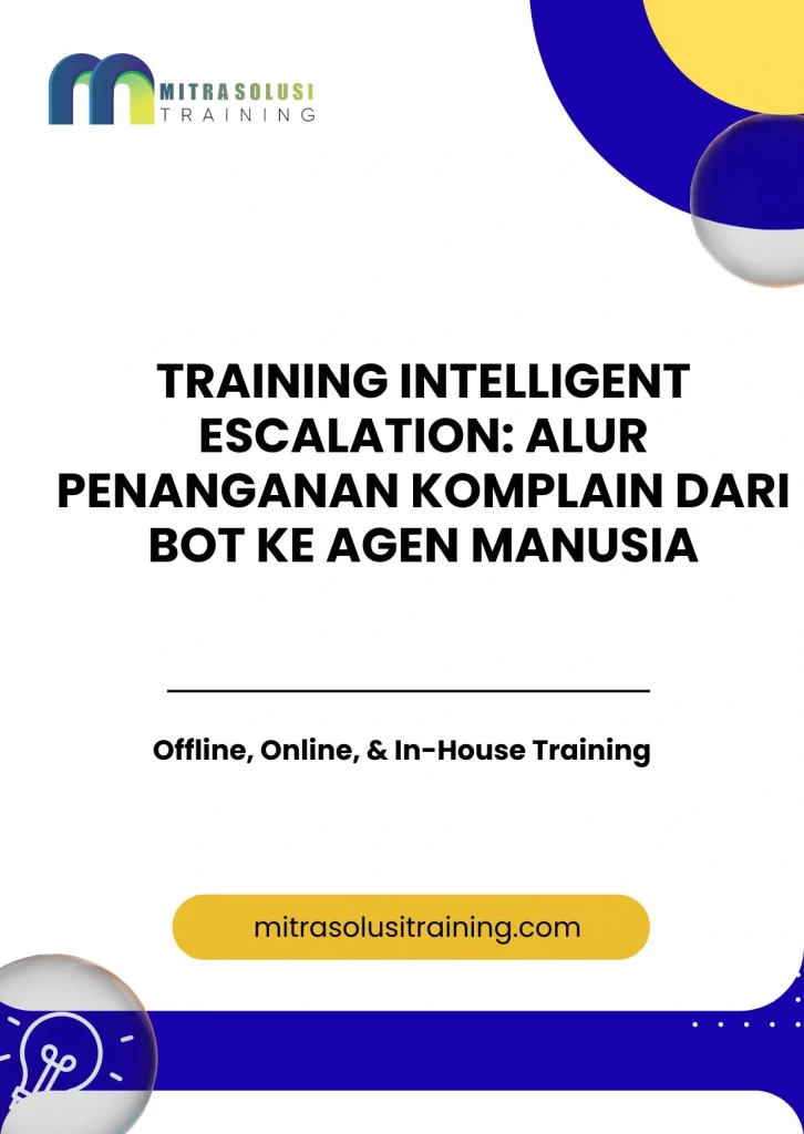 pelatihan INTELLIGENT ESCALATION: ALUR PENANGANAN KOMPLAIN DARI BOT KE AGEN MANUSIA di bali