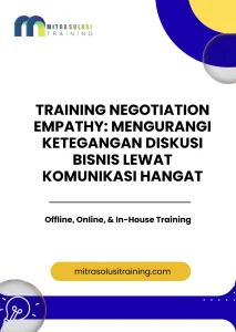 pelatihan NEGOTIATION EMPATHY: MENGURANGI KETEGANGAN DISKUSI BISNIS LEWAT KOMUNIKASI HANGAT di bali