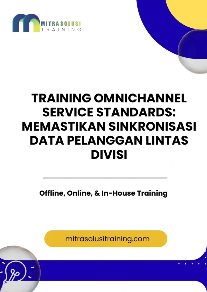 pelatihan OMNICHANNEL SERVICE STANDARDS: MEMASTIKAN SINKRONISASI DATA PELANGGAN LINTAS DIVISI di bali