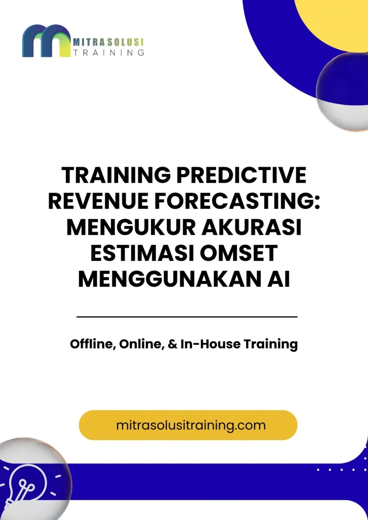 pelatihan PREDICTIVE REVENUE FORECASTING: MENGUKUR AKURASI ESTIMASI OMSET MENGGUNAKAN AI di bali