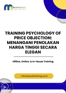 pelatihan PSYCHOLOGY OF PRICE OBJECTION: MENANGANI PENOLAKAN HARGA TINGGI SECARA ELEGAN di bali