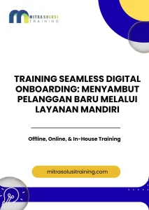 pelatihan SEAMLESS DIGITAL ONBOARDING: MENYAMBUT PELANGGAN BARU MELALUI LAYANAN MANDIRI di bali
